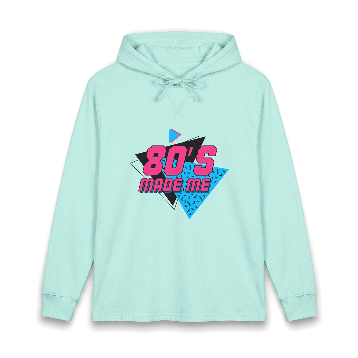 80’s made me hoodie